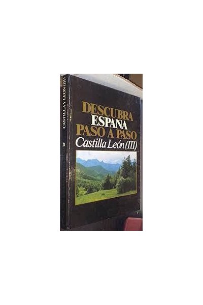 Descubra España Paso A Paso. Castilla leon III. Leon, Zamora, Salamanca